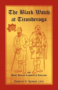 portada The Black Watch at Ticonderoga and Major Duncan Campbell of Inverawe (en Inglés)