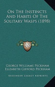 portada on the instincts and habits of the solitary wasps (1898) (in English)