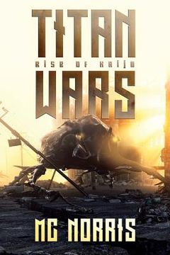 portada Titan Wars: Rise Of The Kaiju (in English)