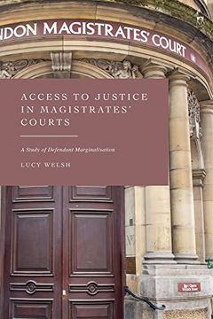 portada Access to Justice in Magistrates' Courts: A Study of Defendant Marginalisation (in English)