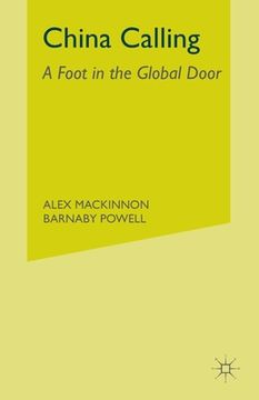 portada China Calling: A Foot in the Global Door (en Inglés)