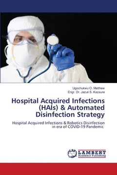 portada Hospital Acquired Infections (HAIs) & Automated Disinfection Strategy (en Inglés)