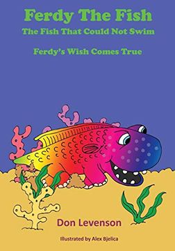 portada Ferdy the Fish: The Fish That Could not Swim: Ferdy's Wish Comes True (en Inglés)