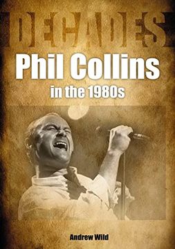 portada Phil Collins in the 80s: Decades (in English)