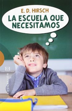 portada La Escuela que Necesitamos (Ensayo) (in Spanish)