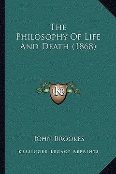 portada the philosophy of life and death (1868) (en Inglés)