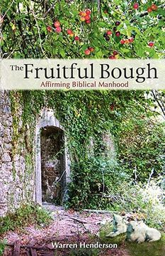 portada the fruitful bough: affirming biblical manhood (en Inglés)