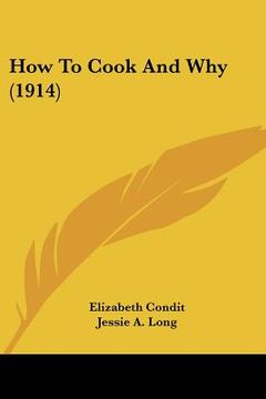 portada how to cook and why (1914) (en Inglés)
