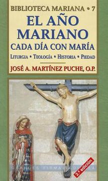 portada El año Mariano: cada día con María: Liturgia. Teología. Historia. Piedad (Grandes firmas Edibesa) (in Spanish)
