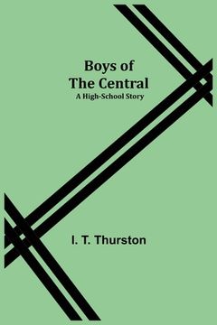 portada Boys of the Central: A High-School Story (en Inglés)