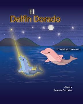 portada El Delfín Dorado: La aventura comienza... (in Spanish)