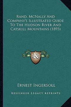portada rand, mcnally and company's illustrated guide to the hudson river and catskill mountains (1893) (en Inglés)