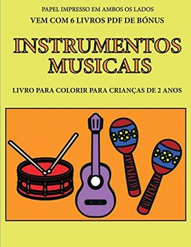 portada Livro Para Colorir Para Crianças de 2 Anos (Instrumentos Musicais): Este Livro tem 40 Páginas Coloridas com Linhas Extra Espessas Para Reduzir a. (Livro de Colorir Para Crianças de 2 Anos) (en Portugués)