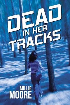 portada Dead in Her Tracks (in English)