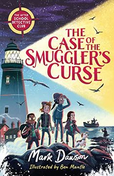 portada The Case of the Smuggler'S Curse: The After School Detective Club Book One: 1 (After School Detective Club, 1) (en Inglés)