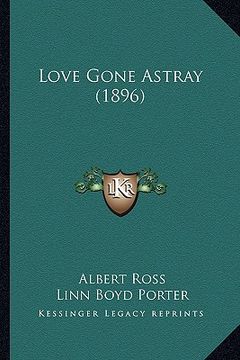 portada love gone astray (1896) (en Inglés)