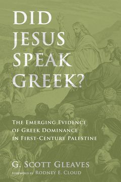 portada Did Jesus Speak Greek? (en Inglés)