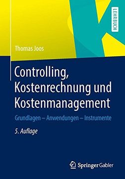 portada Controlling, Kostenrechnung und Kostenmanagement: Grundlagen – Anwendungen – Instrumente (German Edition)