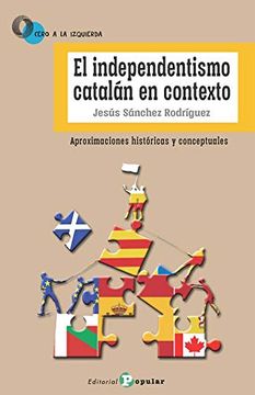 portada El Independentismo Catalán en Contexto