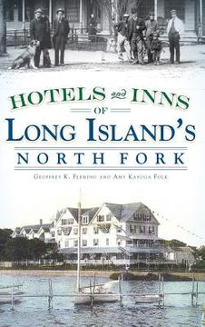 portada Hotels and Inns of Long Island's North Fork (en Inglés)