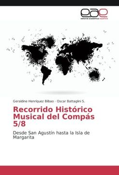 portada Recorrido Histórico Musical del Compás 5/8: Desde San Agustín hasta la Isla de Margarita