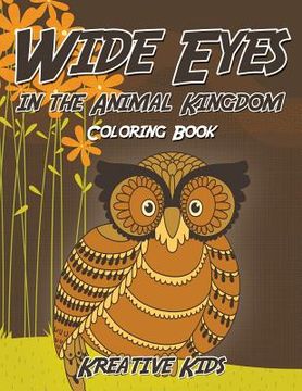 portada Wide Eyes in the Animal Kingdom Coloring Book (in English)