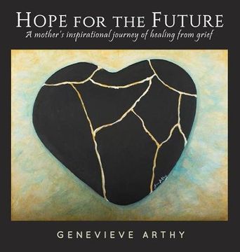 portada Hope For The Future: A mother's inspirational journey of healing from grief