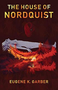 portada The House of Nordquist: A Novel (The Eroica Trilogy) (Volume 3) (en Inglés)