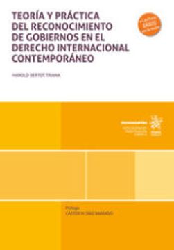 portada Teoría y Práctica del Reconocimiento de Gobiernos en el Derecho Internacional Contemporáneo
