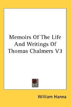 portada memoirs of the life and writings of thomas chalmers v3 (in English)