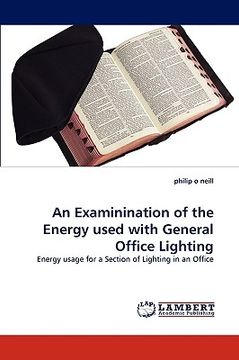 portada an examinination of the energy used with general office lighting (en Inglés)
