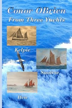 portada From Three Yachts: Kelpie, Saoirse & Ilen (in English)