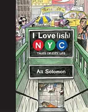 portada I Love(Ish) new York: Tales of Life in the City (in English)