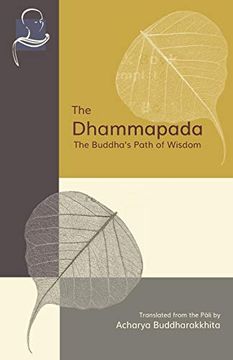 portada The Dhammapada: The Buddha'S Path of Wisdom (en Inglés)