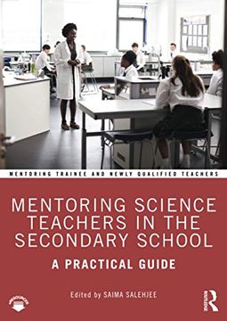 portada Mentoring Science Teachers in the Secondary School: A Practical Guide (Mentoring Trainee and Newly Qualified Teachers) (in English)