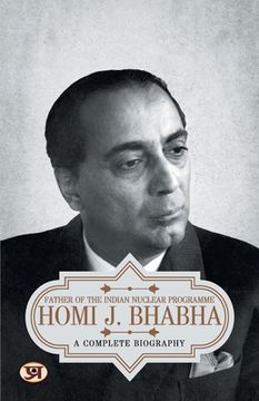 portada Homi J. Bhabha: A Complete Biography (en Inglés)