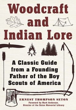 portada Woodcraft and Indian Lore: A Classic Guide from a Founding Father of the Boy Scouts of America