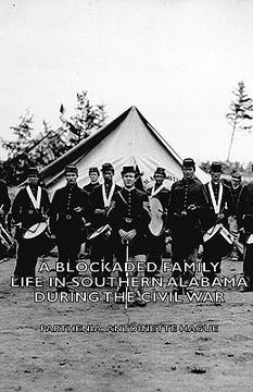 portada a blockaded family - life in southern alabama during the civil war (en Inglés)