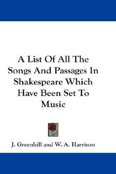 portada a list of all the songs and passages in shakespeare which have been set to music (en Inglés)