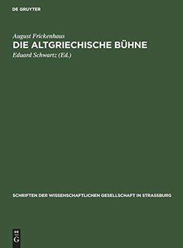 portada Die Altgriechische Bühne (en Alemán)
