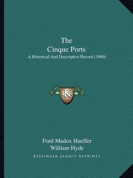portada the cinque ports: a historical and descriptive record (1900)