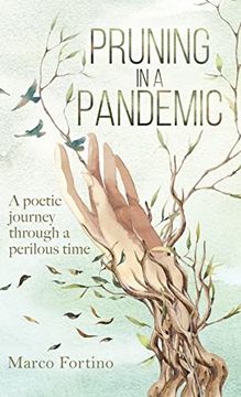 portada Pruning in a Pandemic: A Poetic Journey Through a Perilous Time 