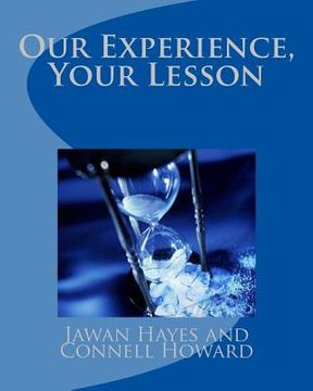 portada "Our Experience, Your Lesson" (en Inglés)