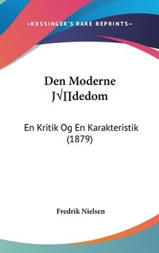 portada Den Moderne Jødedom: En Kritik Og En Karakteristik (1879)