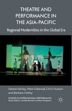 portada Theatre and Performance in the Asia-Pacific: Regional Modernities in the Global Era (in English)