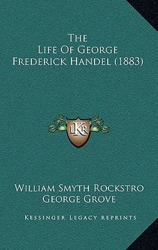 portada the life of george frederick handel (1883)