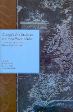 portada Europe's Old States and the New World Order: The Politics of Transition in Britain, France and Spain: The Politics of Transition in Britain, France an (en Inglés)