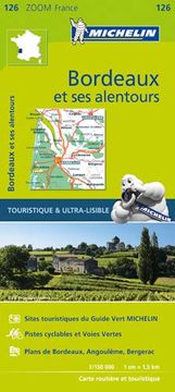 portada Carte Zoom 126 Bordeaux et ses Alentours (Michelin Zoom Maps) (in French)