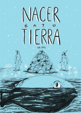 portada Nacer Bajo Tierra (in Spanish)