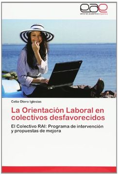 portada La Orientación Laboral en colectivos desfavorecidos: El Colectivo RAI: Programa de intervención y propuestas de mejora